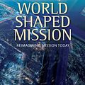 Cover Art for 9780715142905, World-Shaped Mission by Janice Price