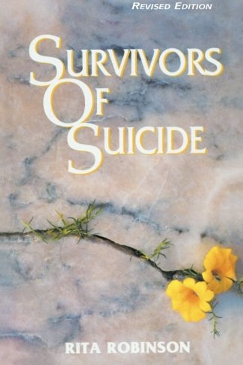 Cover Art for 9781564145574, Survivors of Suicide by Rita Robinson