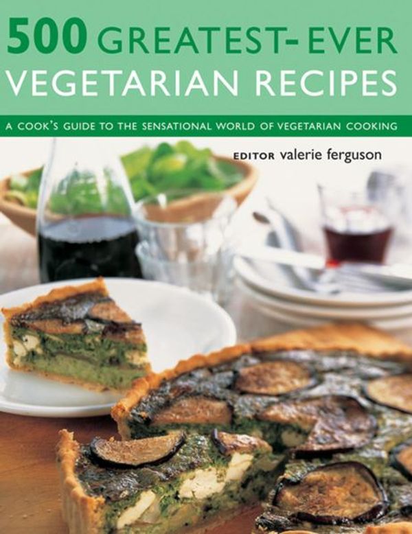 Cover Art for 9781843095644, 500 Greatest-ever Vegetarian Recipes by Valerie Ferguson