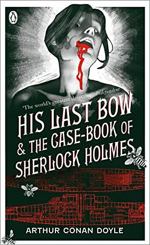 Cover Art for 9780141034348, His Last Bow and The Case-book of Sherlock Holmes: Pocket Penguin Classics by Conan Doyle, Arthur