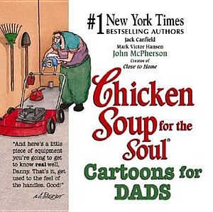 Cover Art for 9780757300899, Chicken Soup for the Soul Cartoons for Dads by Jack Canfield, Mark Victor Hansen, John McPherson