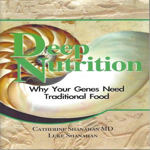 Cover Art for 9780615228389, Deep Nutrition by Catherine Shanahan MD