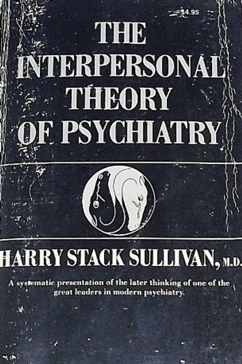 Cover Art for 9780393001389, The Interpersonal Theory of Psychiatry by Harry Stack Sullivan