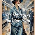 Cover Art for 9798324601669, The Mystery of the Blue Train by Agatha Christie