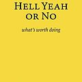 Cover Art for 9781988575971, Hell Yeah or No by Derek Sivers