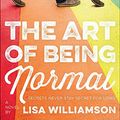 Cover Art for 9781663620231, The Art of Being Normal by Lisa Williamson