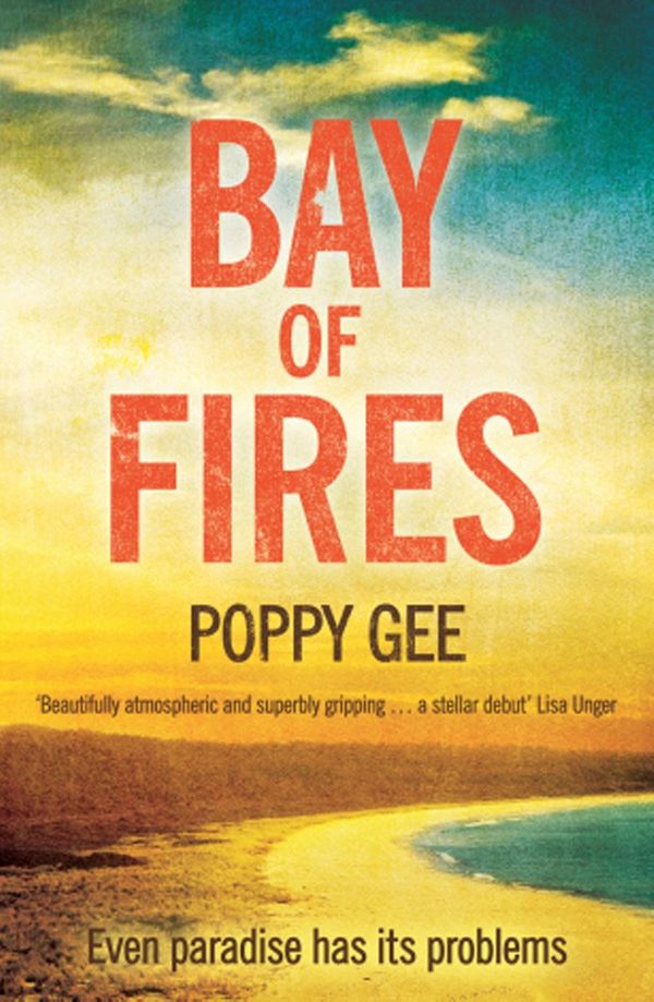 Cover Art for 9780755387847, Bay of Fires by Poppy Gee