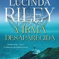 Cover Art for 9786555651591, A irmã desaparecida by Lucinda Riley