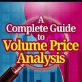 Cover Art for B00DGA8LZC, A Complete Guide To Volume Price Analysis: Read the book then read the market by Anna Coulling