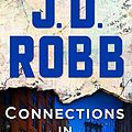 Cover Art for B07D2C2J66, Connections in Death: An Eve Dallas Novel (In Death, Book 48) by J. D. Robb