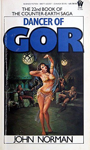 Cover Art for 9780886773014, Norman John : Tarl Cabot Saga 22:Dancer of Gor by John Norman