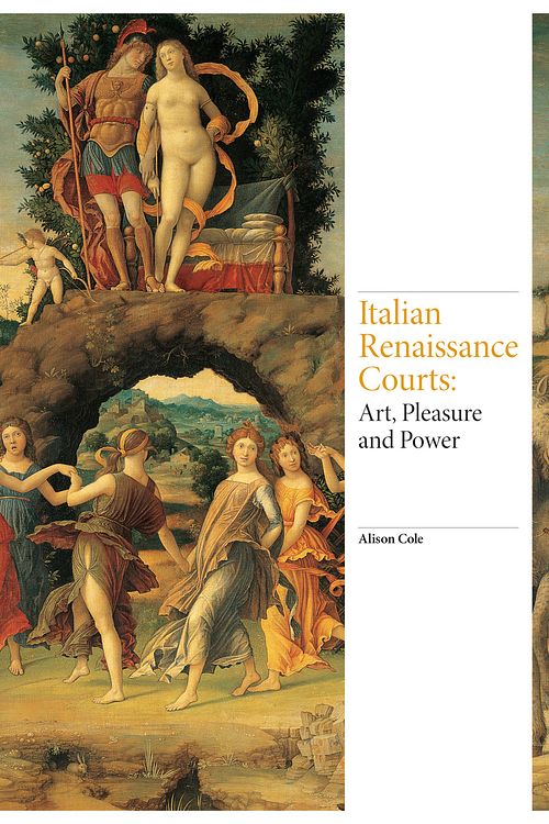 Cover Art for 9781780677408, Art of the Italian Renaissance CourtsRenaissance Art by Alison Cole