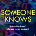 Cover Art for 9781472243126, Someone Knows by Lisa Scottoline