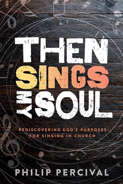 Cover Art for 9781922206732, Then Sings My Soul by Philip Percival