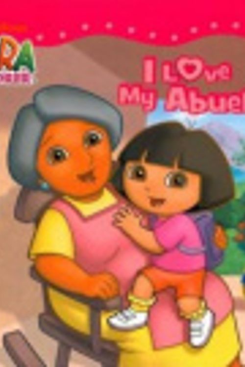 Cover Art for 9781407598628, I Love My Abuela (Dora the Explorer) by Unknown