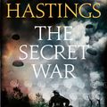 Cover Art for 9780008133023, The Secret War by Max Hastings