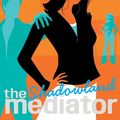 Cover Art for 9780060725112, The Mediator #1: Shadowland by Meg Cabot