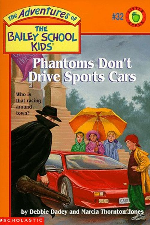 Cover Art for 9780590189828, Phantoms Don't Drive Sports Cars by Debbie Dadey