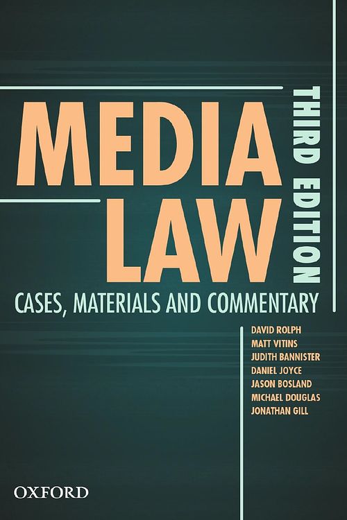 Cover Art for 9780190323868, Media Law: Cases, Material and Commentary by Rolph, Vitins, Bannister, Joyce, Bosland, Douglas, Gill