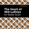 Cover Art for 9781513207056, The Heart of Mid-Lothian by Sir Walter Scott