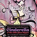 Cover Art for 9780062333919, Cinderella, or The Little Glass Slipper by Charles Perrault