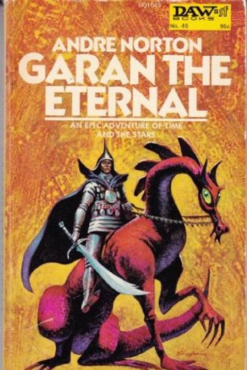 Cover Art for 9780886772444, Garan the Eternal by Andre Norton