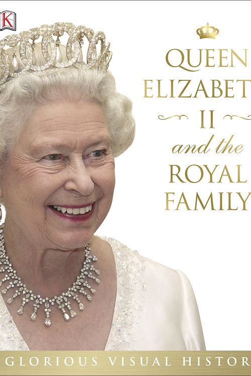 Cover Art for 9780241189641, Queen Elizabeth II and the Royal Family by DK