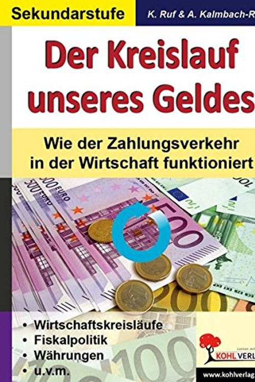 Cover Art for 9783955130114, Der Kreislauf unseres Geldes: Wie der Zahlungsverkehr in der Wirtschaft funktioniert by Krämer, Georg