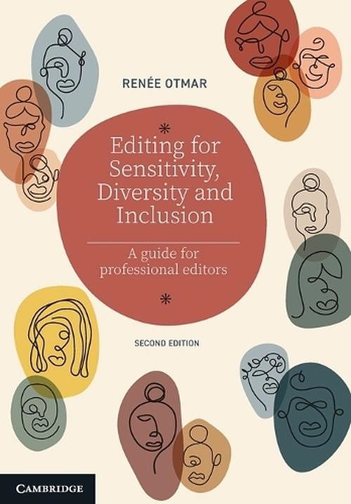 Cover Art for 9781009154659, Editing for Sensitivity, Diversity and Inclusion: A Guide for Professional Editors by Otmar, Renée