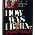 Cover Art for 9780440053781, How Was I Born?: A Story in Pictures by Nilsson, Lennart