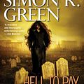 Cover Art for 9781101208519, Hell to Pay by Simon R. Green