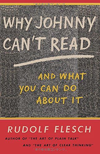 Cover Art for 9784871876988, Why Johnny Can't Read and What You Can Do About It by Rudolf Flesch