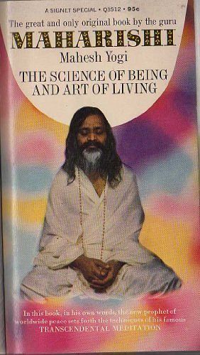 Cover Art for 9780452282667, The Science of Being and the Art of Living by Maharishi Mahesh Yogi