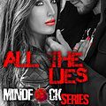 Cover Art for B01MTZDCUN, All The Lies (Mindf*ck Series Book 4) by S.t. Abby