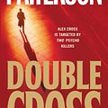 Cover Art for 9780446198981, Double Cross by James Patterson