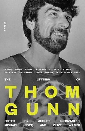 Cover Art for 9781250867209, The Letters of Thom Gunn by Thom Gunn