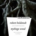 Cover Art for 9781250237774, Mythago Wood by Robert Holdstock