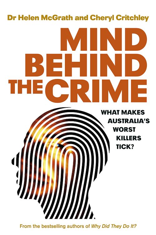 Cover Art for 9781760554156, Mind Behind The Crime by Cheryl Critchley