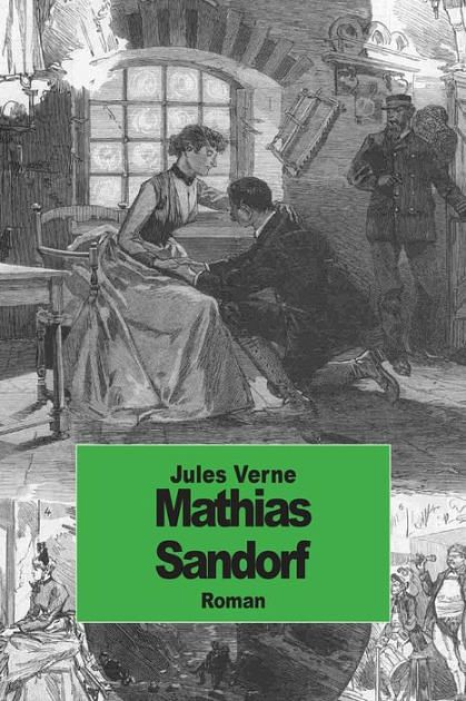 Cover Art for 9781501034046, Mathias Sandorf by Jules Verne