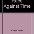 Cover Art for 9780671423728, Race Against Time by Carolyn Keene