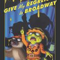 Cover Art for 9780547539904, Give My Regrets to Broadway by Bruce Hale