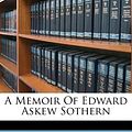 Cover Art for 9781179778709, A Memoir of Edward Askew Sothern by Thomas Edgar Pemberton