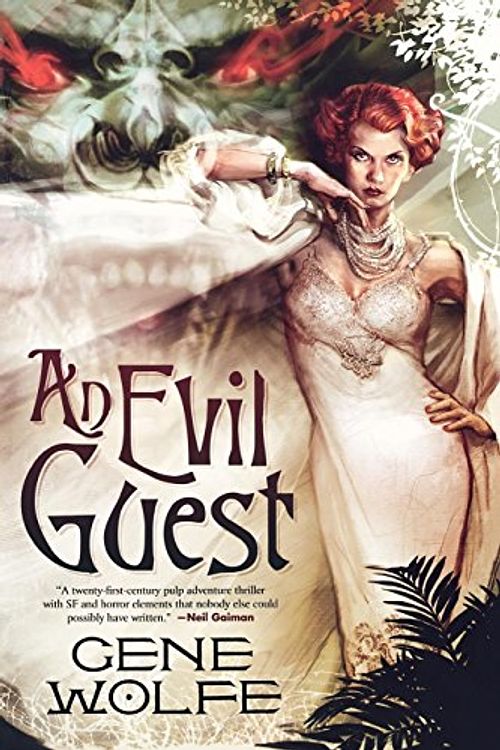 Cover Art for 9780765321343, An Evil Guest by Gene Wolfe