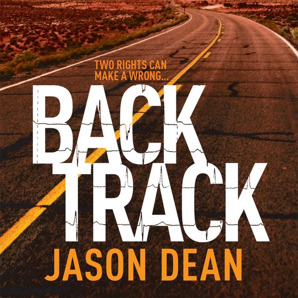 Cover Art for 9780755394913, Backtrack (James Bishop 2) by Jason Dean