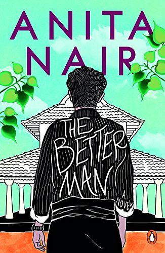 Cover Art for 9780140293203, The Better Man, the by Anita Nair