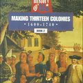 Cover Art for 9780613118309, Making Thirteen Colonies by Joy Hakim