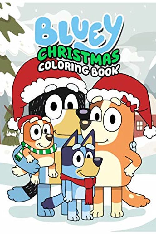 Cover Art for 9798563908802, Bluey Christmas Coloring Book: The Book Is a Gift For Those Little Bluey Fans Who Want To Explore The Colorful World With Friends And Family. by Bluey Press