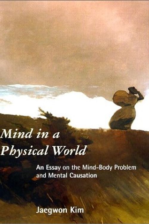 Cover Art for 9780262112345, Mind in a Physical World by Jaegwon Kim