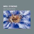 Cover Art for 9781154791617, Mrs. Dymond by Anne Thackeray Ritchie