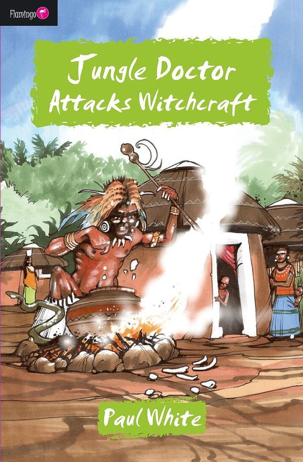 Cover Art for 9781845505172, Jungle Doctor Attacks Witchcraft by Paul White